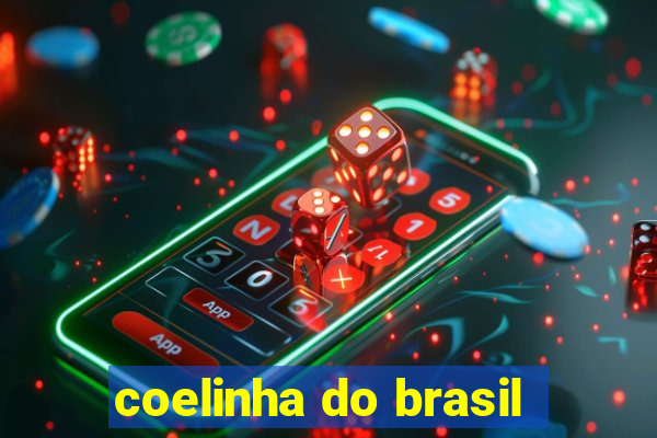 coelinha do brasil